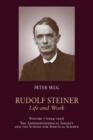Image for Rudolf Steiner, Life and Work : 1924-1925: The Anthroposophical Society and the School for Spiritual Science