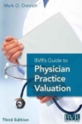 Image for BVR&#39;s Guide to Physician Practice Valuation, Third Edition