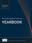Image for Business Valuation Case Law Yearbook, 2021 Edition
