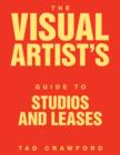 Image for Visual Artist&#39;s Guide to: Studios and Leases