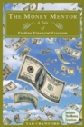 Image for Money Mentor: A Tale of Finding Financial Freedom