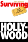 Image for Surviving Hollywood: Your Ticket to Success