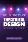 Image for The Business of Theatrical Design, Second Edition
