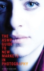 Image for The ASMP guide to new markets in photography