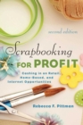 Image for Scrapbooking for Profit : Cashing in on Retail, Home-Based, and Internet Opportunities