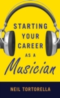 Image for Starting your career as a musician