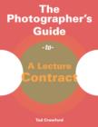 Image for Photographer&#39;s Guide to a Lecture Contract