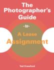 Image for Photographer&#39;s Guide to a Lease Assignment
