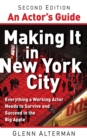 Image for An actor&#39;s guide: making it in New York City