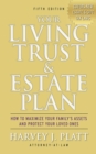 Image for Your Living Trust &amp; Estate Plan: How to Maximize Your Family&#39;s Assets and Protect Your Loved Ones, Fifth Edition