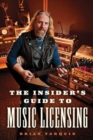 Image for The Insider&#39;s Guide to Music Licensing