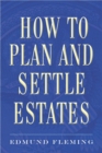 Image for How to Plan and Settle Estates