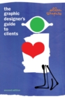 Image for The Graphic Designer&#39;s Guide to Clients
