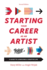 Image for Starting Your Career as an Artist: A Guide to Launching a Creative Life