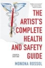 Image for The artist&#39;s complete health and safety guide