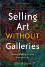 Image for Selling art without galleries: toward making a living from your art