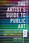 Image for The artist&#39;s guide to public art: how to find and win commissions