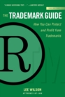 Image for The trademark guide: how you can protect and profit from trademarks