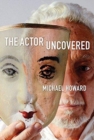 Image for The actor uncovered