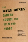 Image for The Bare Bones Camera Course for Film and Video