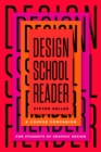 Image for Design school reader: a course companion for students of graphic design