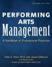 Image for Performing Arts Management (Second Edition): A Handbook of Professional Practices