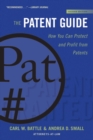 Image for The Patent Guide : How You Can Protect and Profit from Patents (Second Edition)