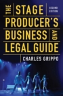 Image for Stage Producer&#39;s Business and Legal Guide (Second Edition)