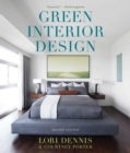Image for Green interior design  : the guide to sustainable high style