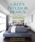 Image for Green Interior Design: The Guide to Sustainable High Style