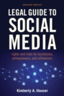 Image for Legal Guide to Social Media, Second Edition: Rights and Risks for Businesses, Entrepreneurs, and Influencers