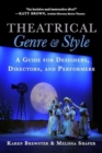 Image for Theatrical Genre and Style : A Guide for Designers, Directors, and Performers