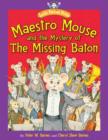 Image for Maestro Mouse: And the Mystery of the Missing Baton