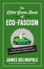 Image for The Little Green Book of Eco-Fascism