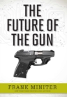 Image for The Future of the Gun