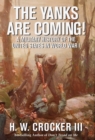 Image for The Yanks are coming: a military history of the United States in World War I