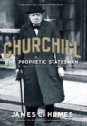 Image for Churchill  : the prophetic statesman