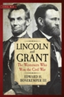 Image for Lincoln and Grant: the Westerners Who Won the Civil War
