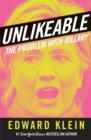 Image for Unlikeable: The Problem with Hillary
