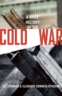 Image for A brief history of the Cold War