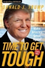 Image for Time to Get Tough : Make America Great Again!