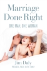 Image for Marriage done right: one man, one woman