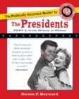 Image for The Politically Incorrect Guide to the Presidents, Part 2