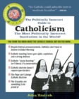 Image for The Politically Incorrect Guide to Catholicism