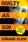 Image for Guilty As Sin: Uncovering New Evidence of Corruption and How Hillary Clinton and the Democrats Derailed the Fbi Investigation