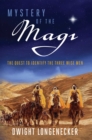 Image for Mystery of the Magi: The Quest to Identify the Three Wise Men