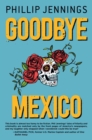 Image for Goodbye Mexico