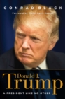 Image for Donald J. Trump: A President Like No Other