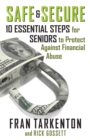 Image for Safe and Secure: 10 Essential Steps for Seniors to Protect Against Financial Abuse