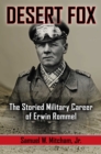 Image for Desert Fox: The Storied Military Career of Erwin Rommel